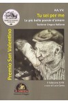 Tu sei per me + ‘A cchiù bella puesia a cura di Lucia Gaeta